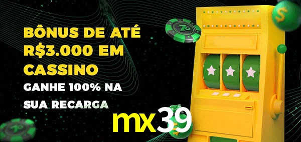 mx39 melhor bônus de depósito